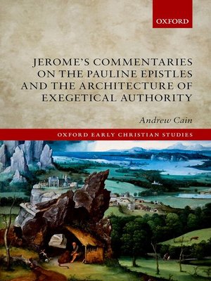 cover image of Jerome's Commentaries on the Pauline Epistles and the Architecture of Exegetical Authority